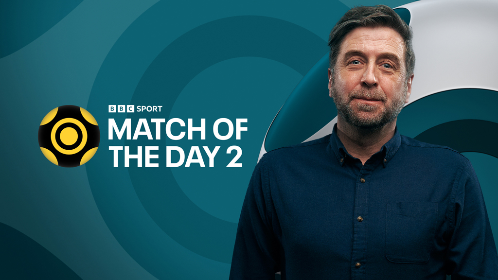 Match Of The Day 2 – 12-May-2024