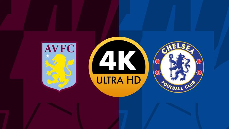 Aston Villa vs Chelsea – 4K – 27-Apr-2024
